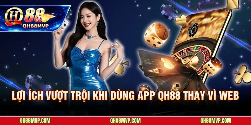 App QH88 bảo mật 3 lớp và không bao giờ bị chặn ISP